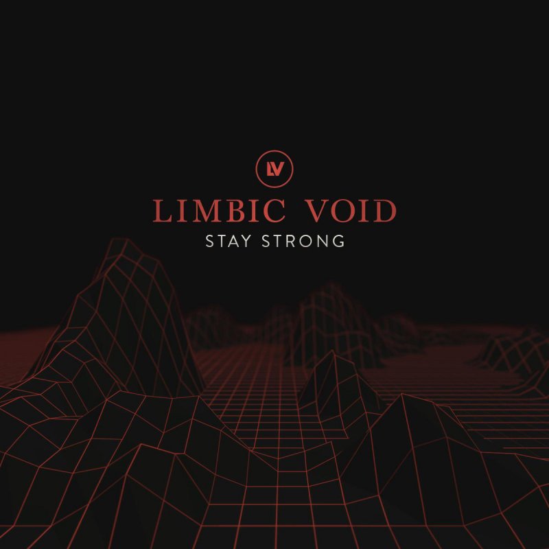 Limbic Void - Stay Strong